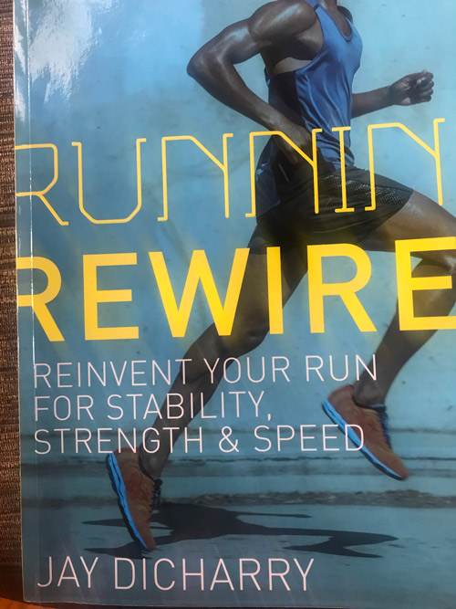Running Rewired by Jay Dicharry