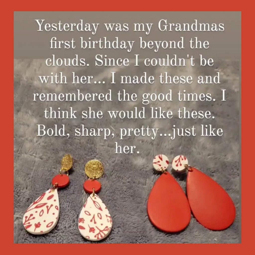Clay earrings made in memory of someone special